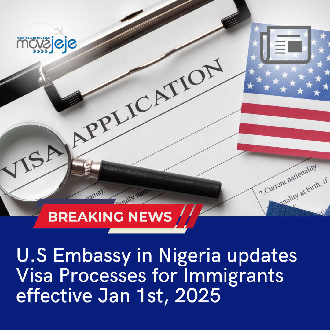 U.S Embassy in Nigeria updates Visa Processes for Immigrants effective Jan 1st, 2025